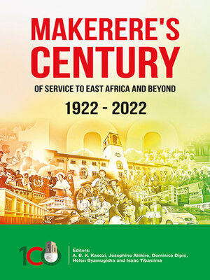cover image of Makerere's Century of Service to East Africa and Beyond, 1922–2022
